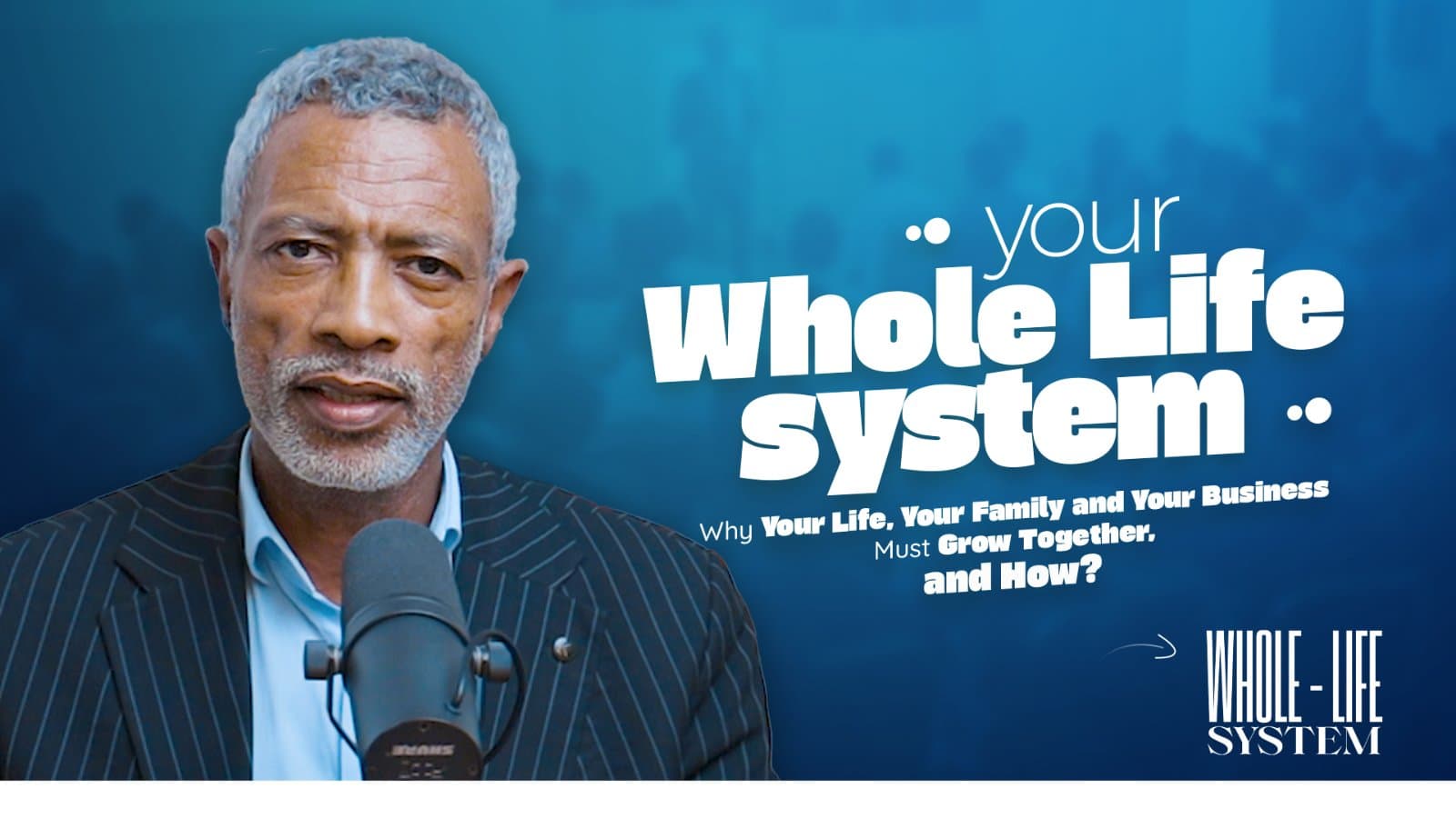 Your 'Whole Life' System